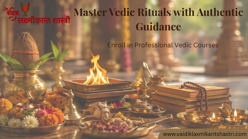 Learn Vedic rituals with Vaidik Karamkand Course in India with certification and practical training